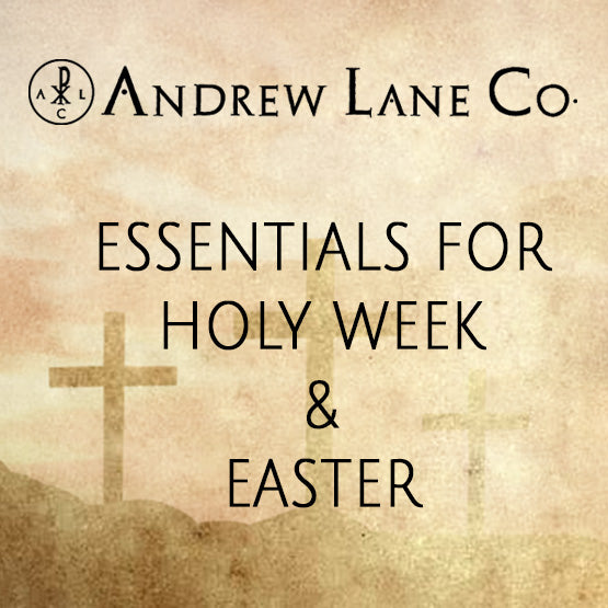 Essentials for Holy Week and Easter
